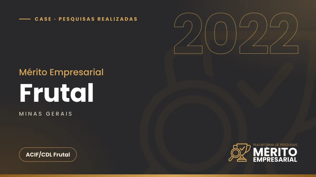 Capa do case Mérito Empresarial 2022 em Frutal MG