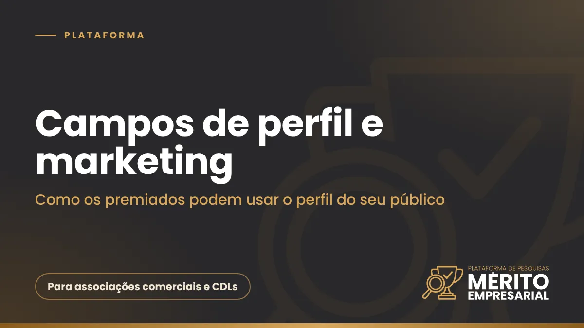Capa do artigo Como os campos de perfil ajudam no marketing das empresas premiadas