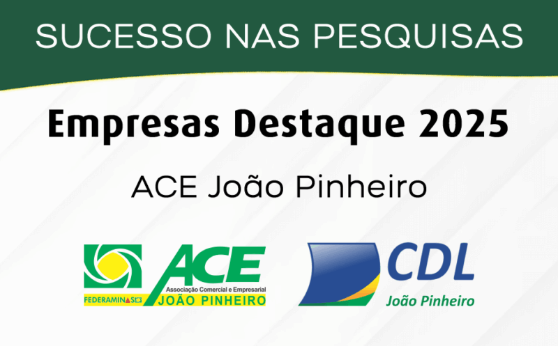 Empresas Destaque 2025 ACE João Pinheiro MG